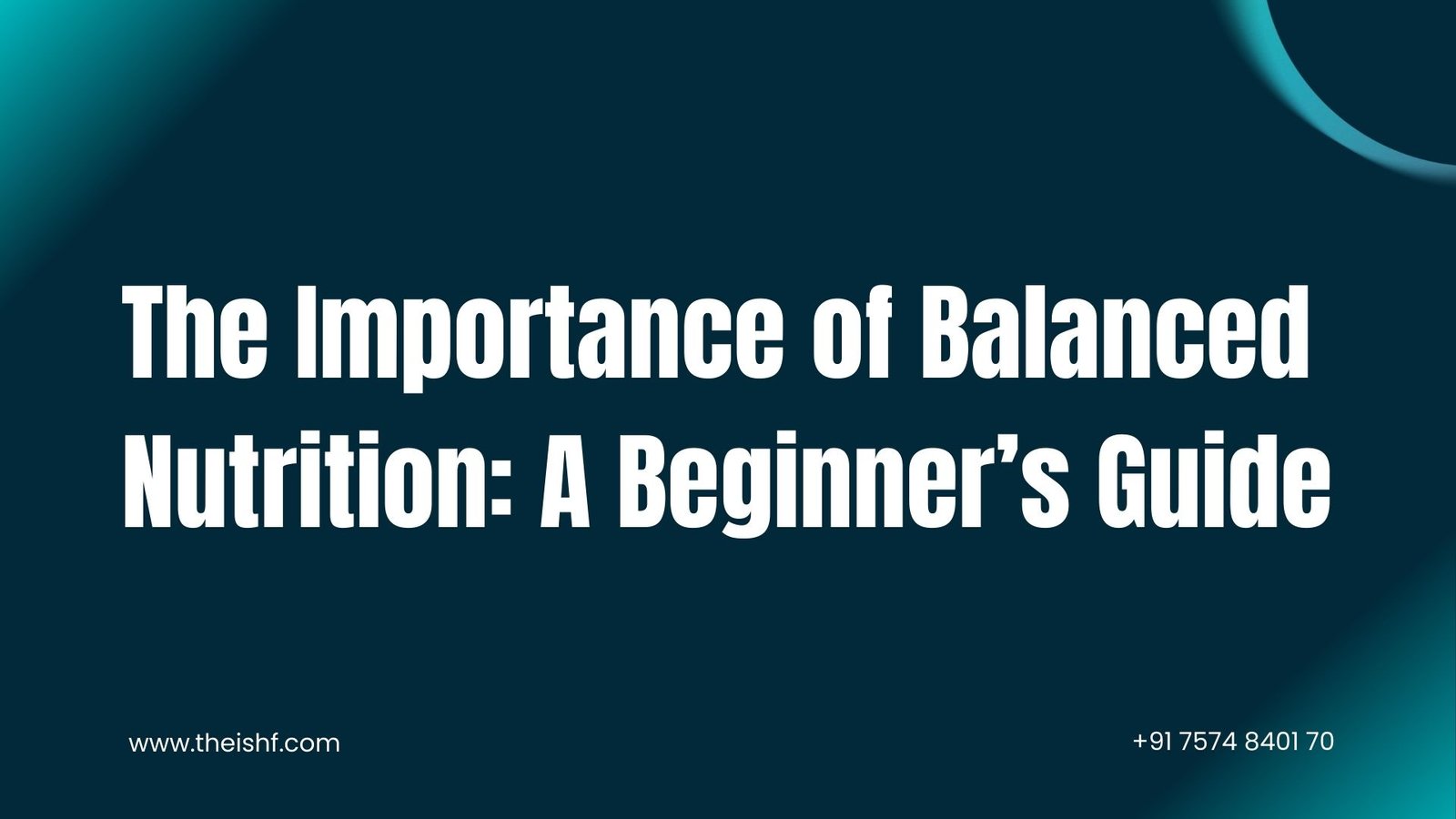 Read more about the article The Importance of Balanced Nutrition: A Beginner’s Guide