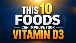 Read more about the article 10 Foods That Can Improve Your Vitamin D3